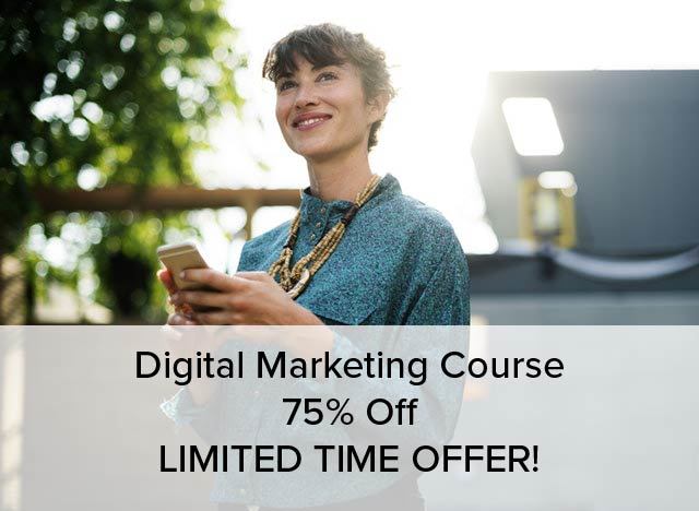 Digital Marketing Course 75% Off – LIMITED TIME OFFER!